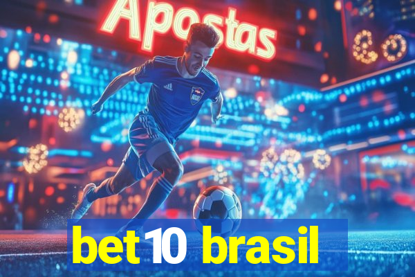 bet10 brasil